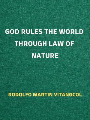 cover image of God Rules the World through Law of Nature